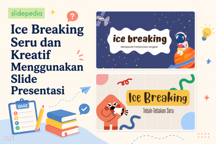 Ice Breaking Seru dan Kreatif Menggunakan Slide Presentasi