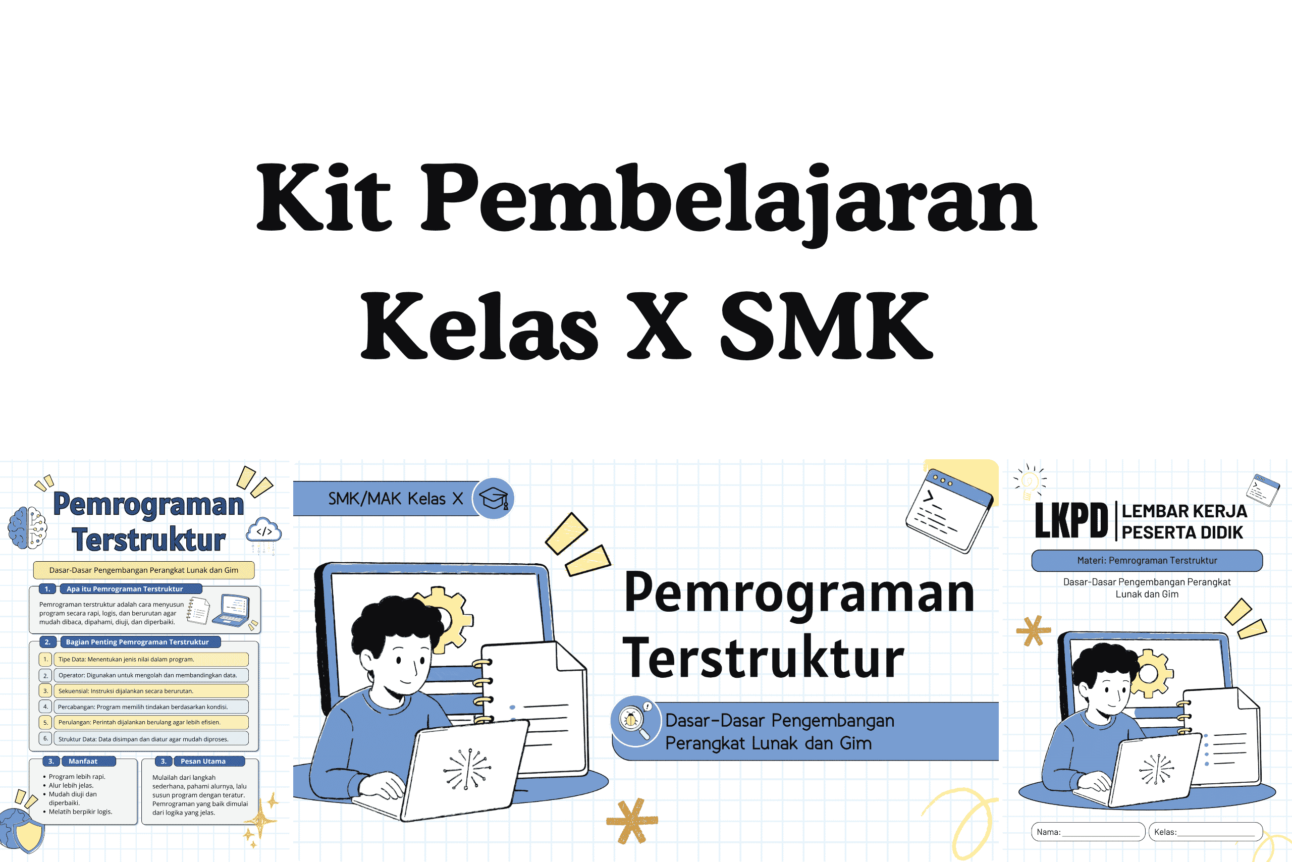 Kit Pembelajaran Pemrograman Terstruktur untuk Kelas X SMK
